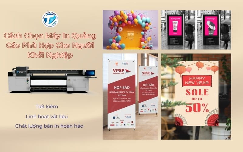 Cách Chọn Máy In Quảng Cáo Phù Hợp Cho Người Khởi Nghiệp